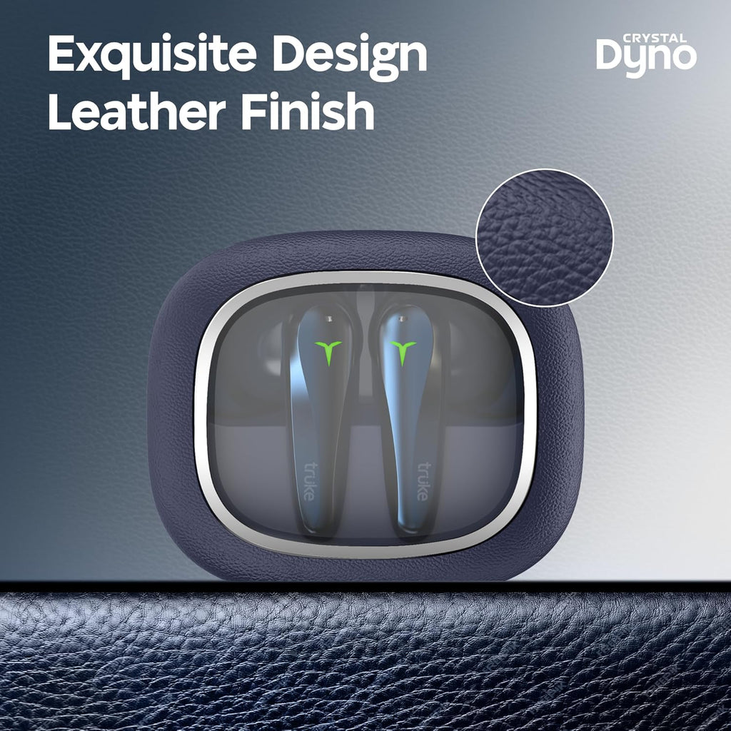 truke New Launch Crystal Dyno Leather Finish True Wireless in Ear Earbuds w/Spatial Audio, 70H Battery Rapid Charge Ear Buds, 13mm Driver HiFi Sound TWS, 40ms Ultra Low Latency, 4Mics ENC -ArcticBlue